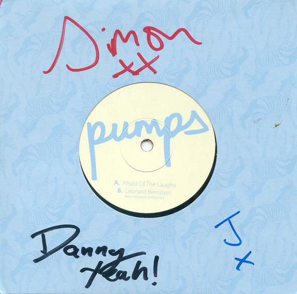 Pumps : Afraid Of The Laughs (7", Single)