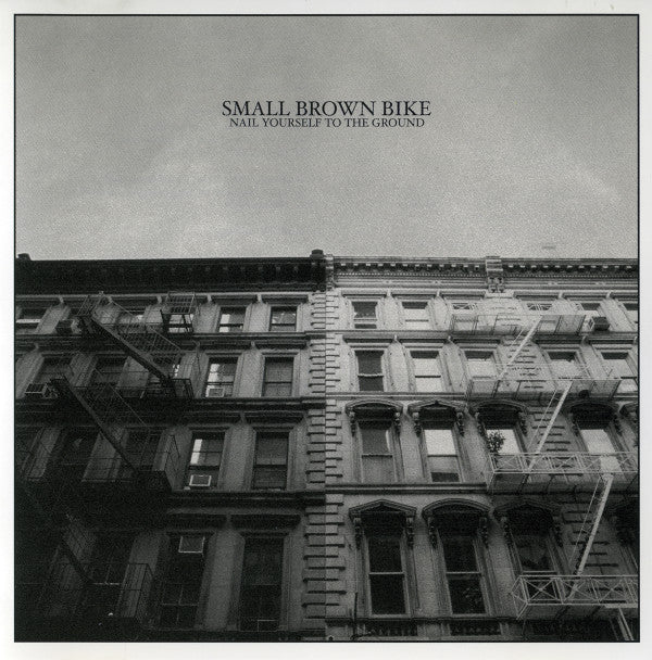 Small Brown Bike : Nail Yourself To The Ground (CD, EP)