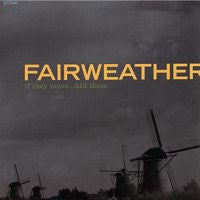 Fairweather : If They Move...Kill Them (LP, Album)