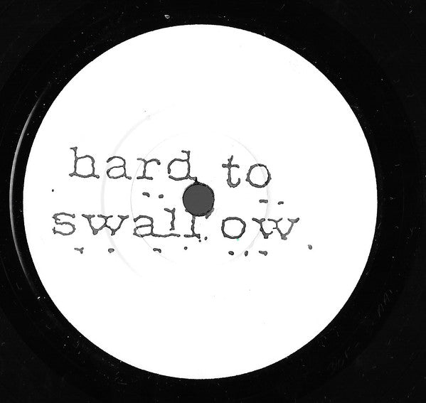 Hard To Swallow / Underclass : Praise God And Pass The Ammunition (7")