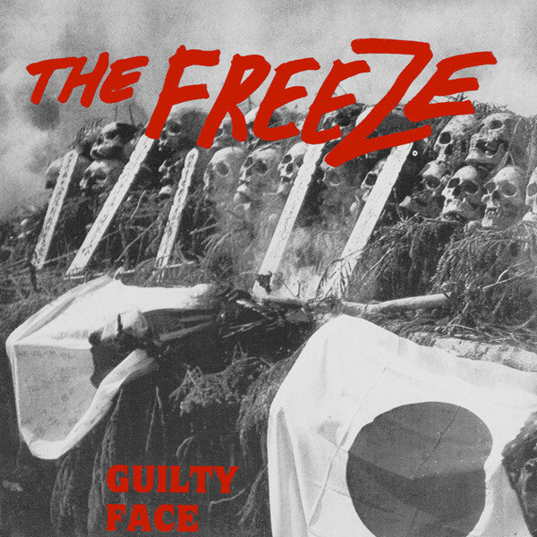 The Freeze : Guilty Face (7", EP)