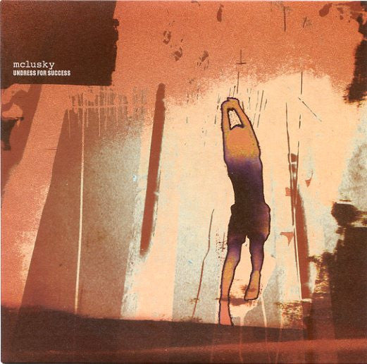 mclusky : Undress For Success (7")