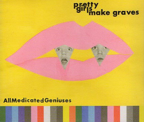 Pretty Girls Make Graves : All Medicated Geniuses (CD, Single, Enh)