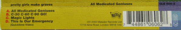 Pretty Girls Make Graves : All Medicated Geniuses (CD, Single, Enh)
