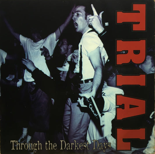 Trial (5) : Through The Darkest Days (7", EP, RP)