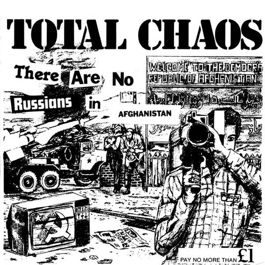 Total Chaos (3) : There Are No Russians In Afghanistan (7", RE)
