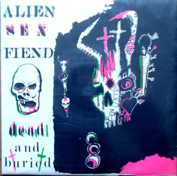 Alien Sex Fiend : Dead And Buried (7", Single, Red)