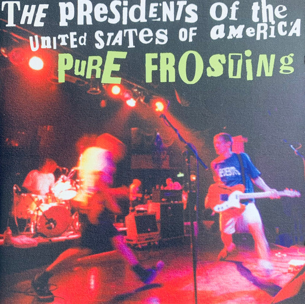 The Presidents Of The United States Of America : Pure Frosting (CD, Comp, Enh)
