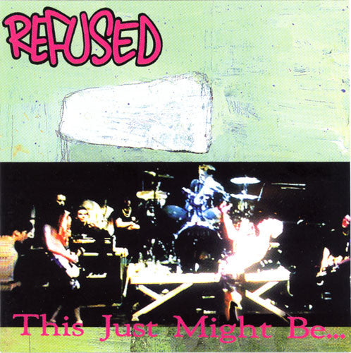 Refused : This Just Might Be... ...The Truth (CD, Album, RE)
