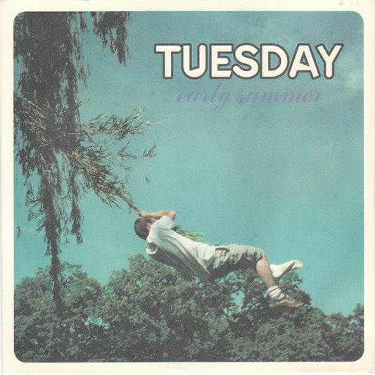 Tuesday (5) : Early Summer (7", EP)