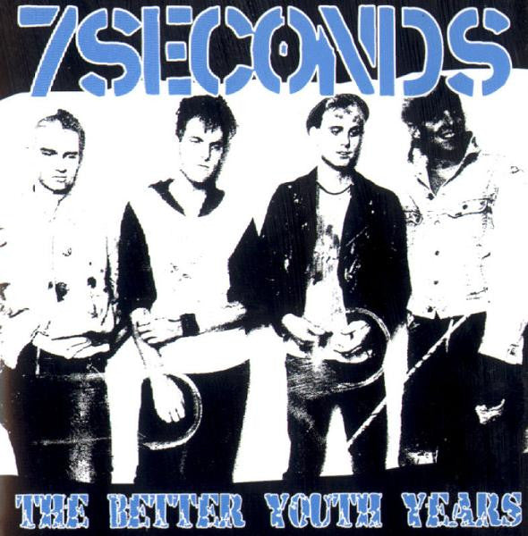 7 Seconds : The Better Youth Years (CD, Comp)