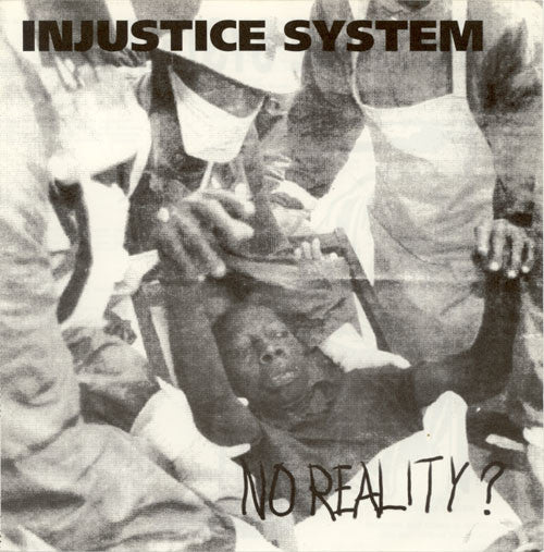 Injustice System : No Reality? - EP (7", EP)