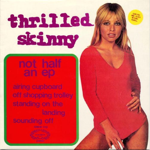 Thrilled Skinny : Not Half An EP (12", S/Sided, EP, Etch)