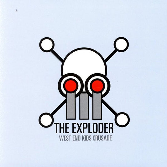 The Exploder : West End Kids Crusade (CD, EP)