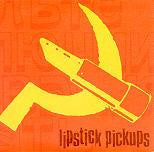 Lipstick Pickups : Better Than You (7", Ltd, Red)