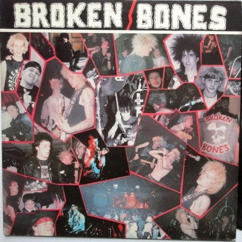 Broken Bones : Never Say Die (12", EP)