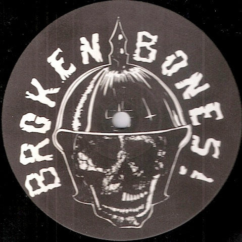 Broken Bones : Never Say Die (12", EP)
