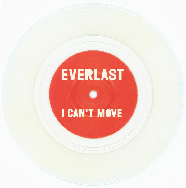 Everlast : I Can't Move (7", Single, Ltd, Num, Cle)