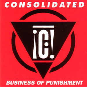 Consolidated : Business Of Punishment (CD, Album)