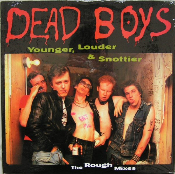 Dead Boys* : Younger, Louder & Snottier (LP, Album)
