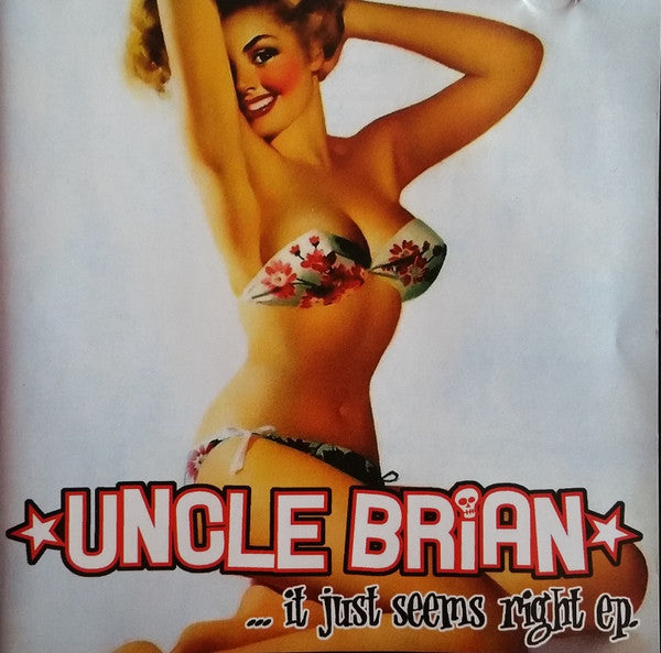 Uncle Brian : ... It Just Seems Right EP. (Minimax, EP)