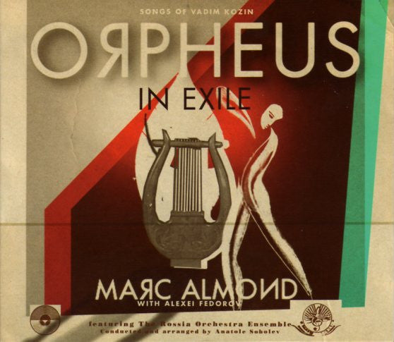 Marc Almond With Alexei Fedorov : Orpheus In Exile - Songs Of Vadim Kozin (CD, Album, Ltd, Dig)