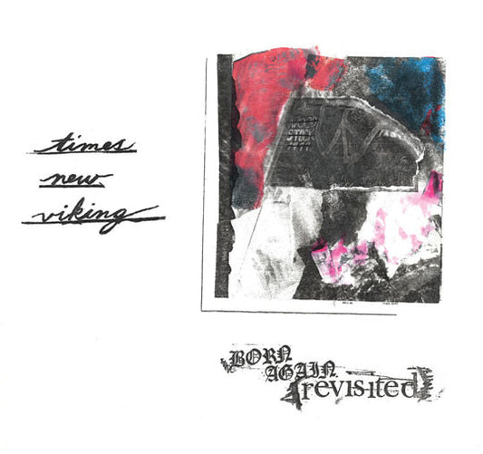 Times New Viking : Born Again Revisited (CD, Album)