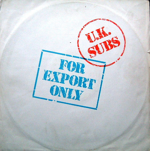 U.K. Subs* : For Export Only (12", EP)
