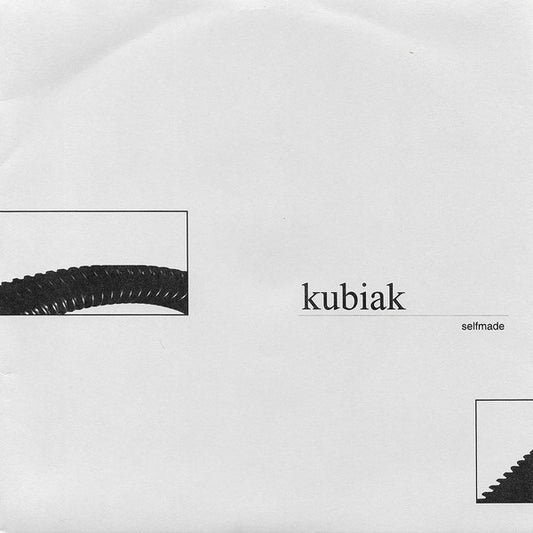 Kubiak : Selfmade (7")