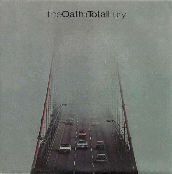 The Oath* / Total Fury : The Oath / Total Fury (7", Cle)