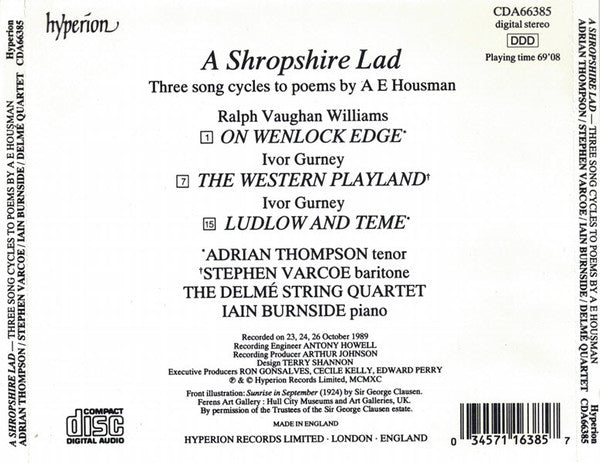 Vaughan Williams*, Gurney*, Adrian Thompson, Stephen Varcoe, Delmé Quartet*, Iain Burnside : A Shropshire Lad - Three Song Cycles To Poems By AE Housman (CD)