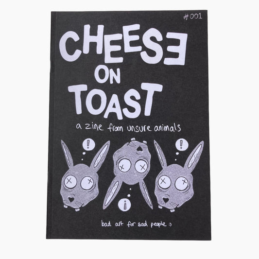 Cheese on Toast - Zine