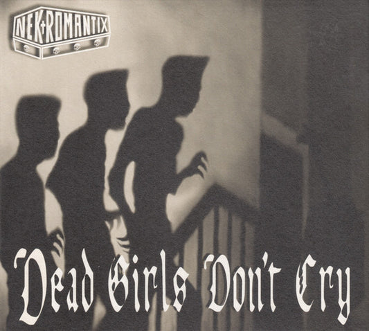 Nekromantix : Dead Girls Don't Cry (CD, Album, Dig)