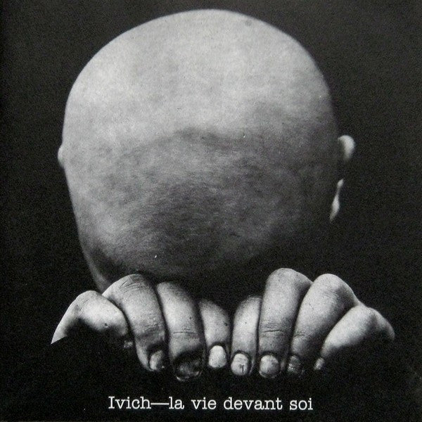 Ivich : La Vie Devant Soi (10")