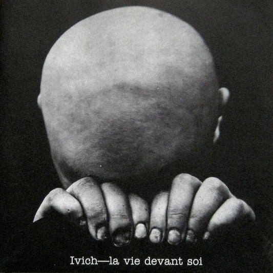 Ivich : La Vie Devant Soi (10")