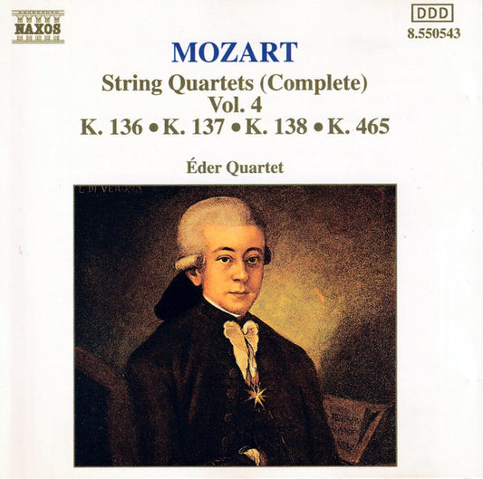 Mozart* : Éder Quartet : String Quartets (Complete) Vol. 4: K. 136 • K. 137 • K. 138 • K. 465 (CD, Album)