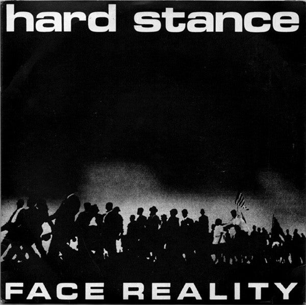 Hard Stance : Face Reality (7")