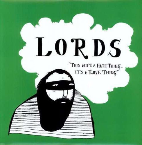 Lords (2) : This Ain't A Hate Thing, It's A Love Thing (LP, Album)