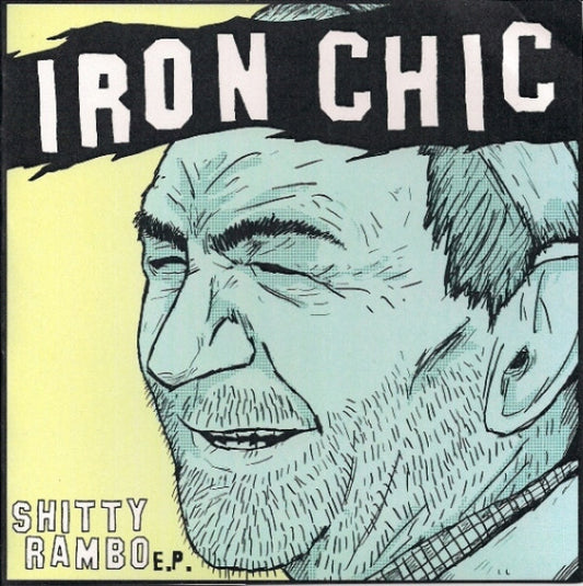 Iron Chic : Shitty Rambo E.P. (7", EP, Ltd, Gre)