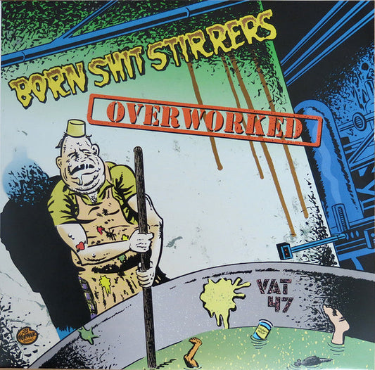 Born Shit Stirrers / Ledzepvietcong : Overworked / Underfucked (7", Blu)