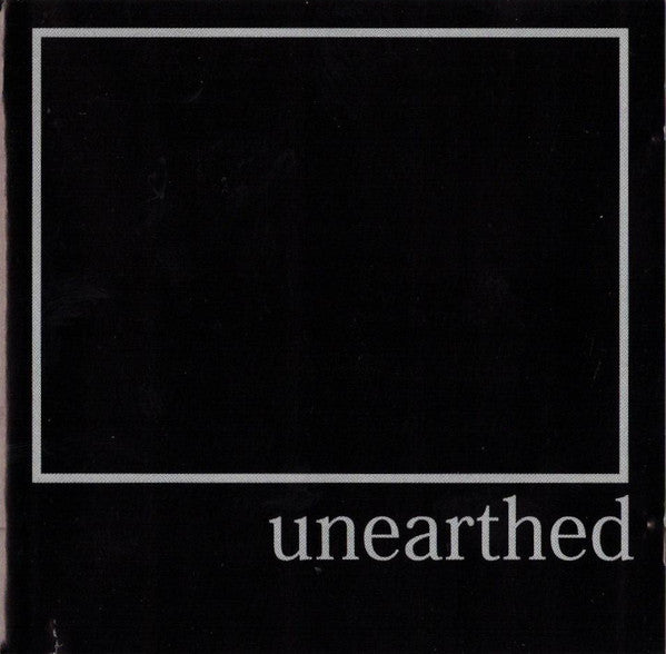 Unearthed (2) : Unearthed (CD, Album)