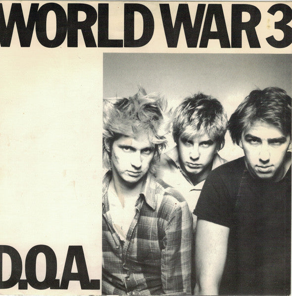 D.O.A. (2) : World War 3 (7")