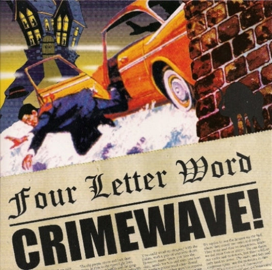 Four Letter Word : Crimewave! (7")