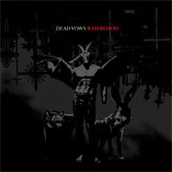 Dead Vows : Bad Blood (CD, Album)