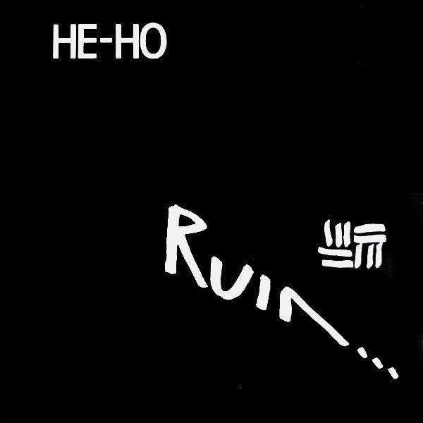 Ruin... : He-Ho (LP, Album)