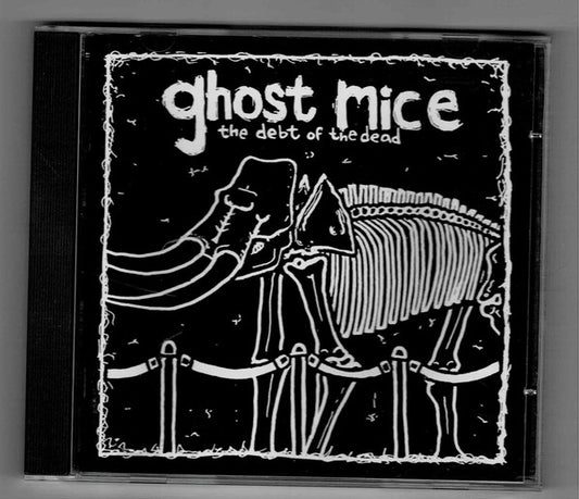 Ghost Mice : The Debt Of The Dead (CD, Album)