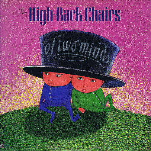 The High-Back Chairs : Of Two Minds (LP, Album)