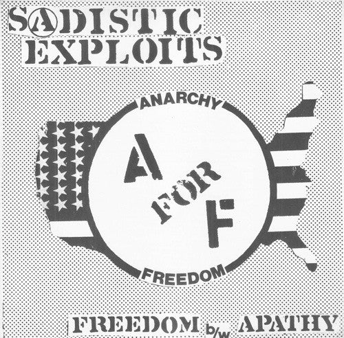 Sadistic Exploits : Anarchy For Freedom (7", Single)