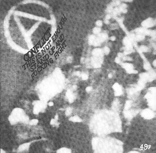 Conflict (2) : This Is Not Enough Stand Up And Fucking Fight (7", Single)