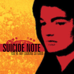 Suicide Note : You're Not Looking So Good (CD, Album)
